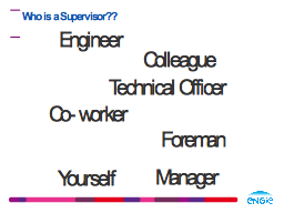 Who is a Supervisor??