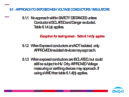 6.1 - APPROACH TO EXPOSED HIGH VOLTAGE CONDUCTORS / INSULATORS  